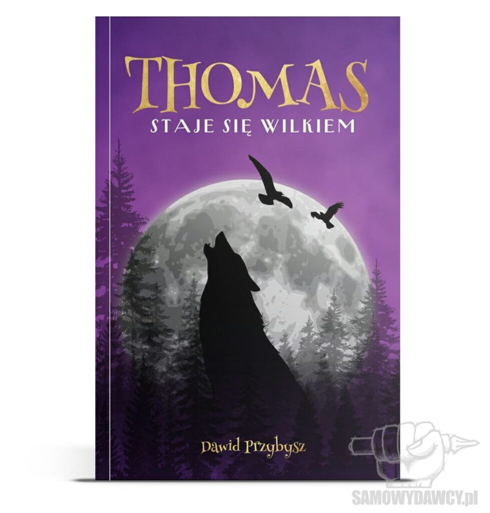 Thomas staje się wilkiem - Dawid Przybysz